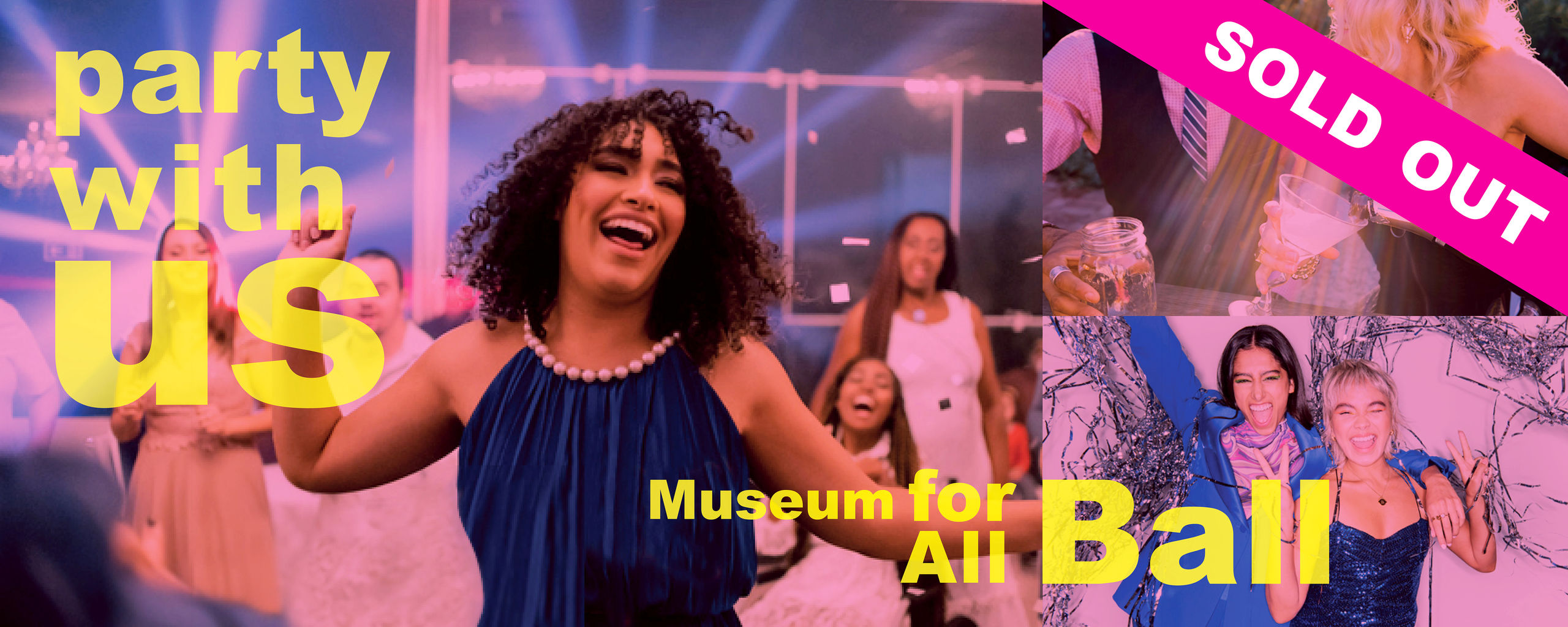 Museum for All Ball Sold Out